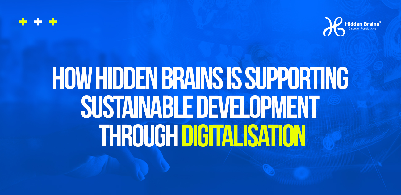 How Hidden Brains is Supporting Sustainable Development Through Digitalisation