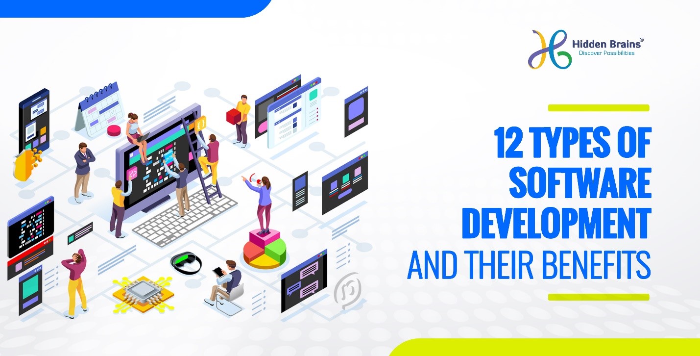 12 types of software development and their benefits
