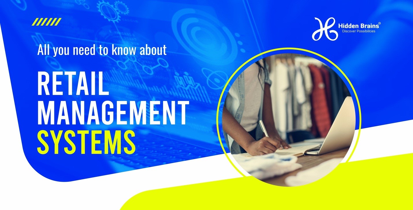 All You Need To Know About Retail Management System