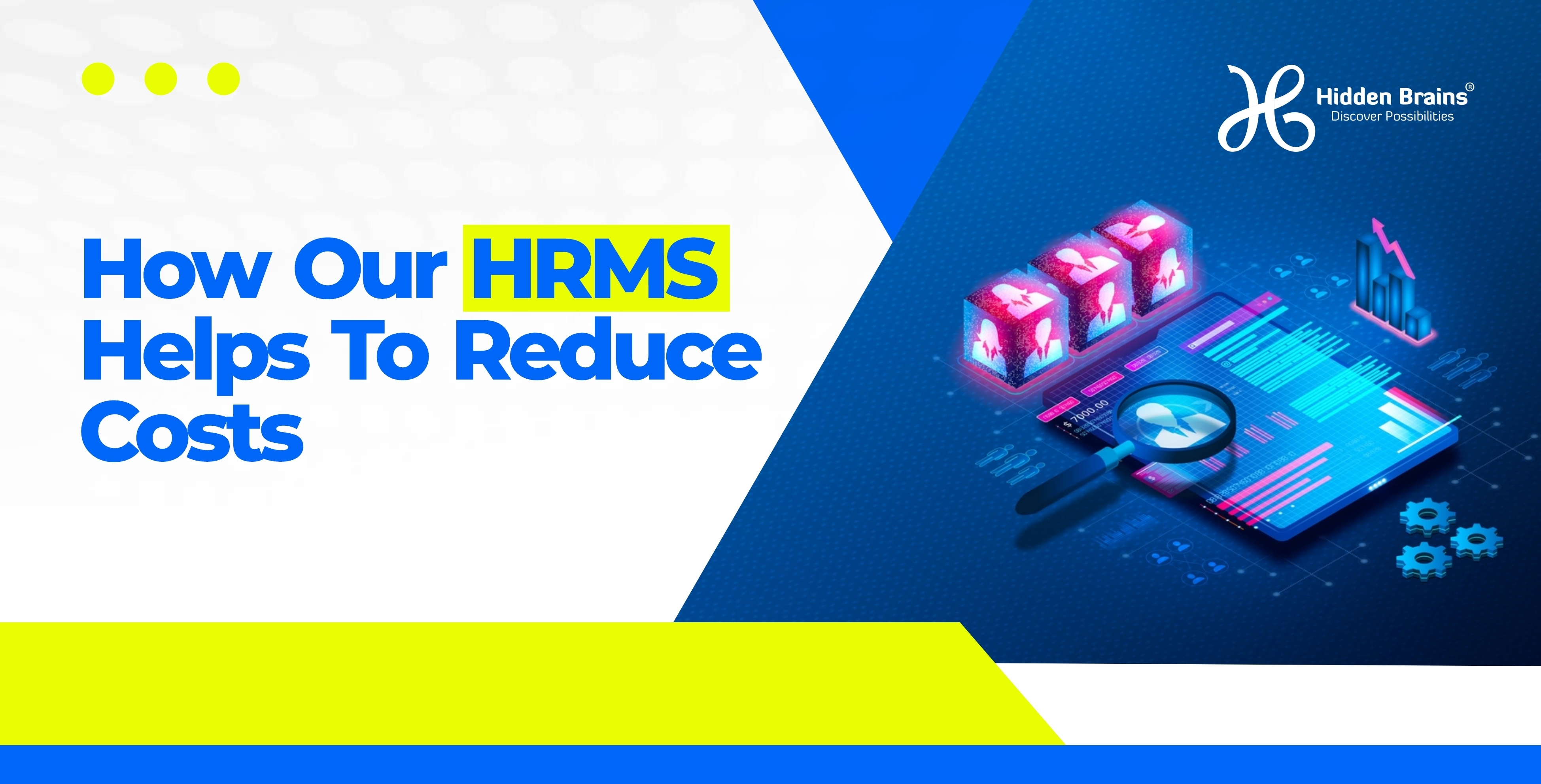How Our HRMS Helps To Reduce Costs