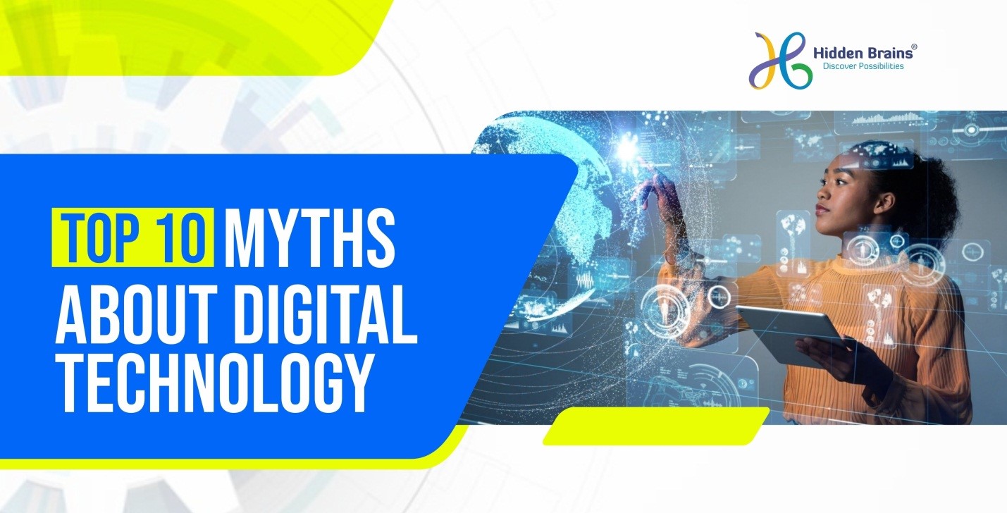 Top 10 Myths About Digital Technology