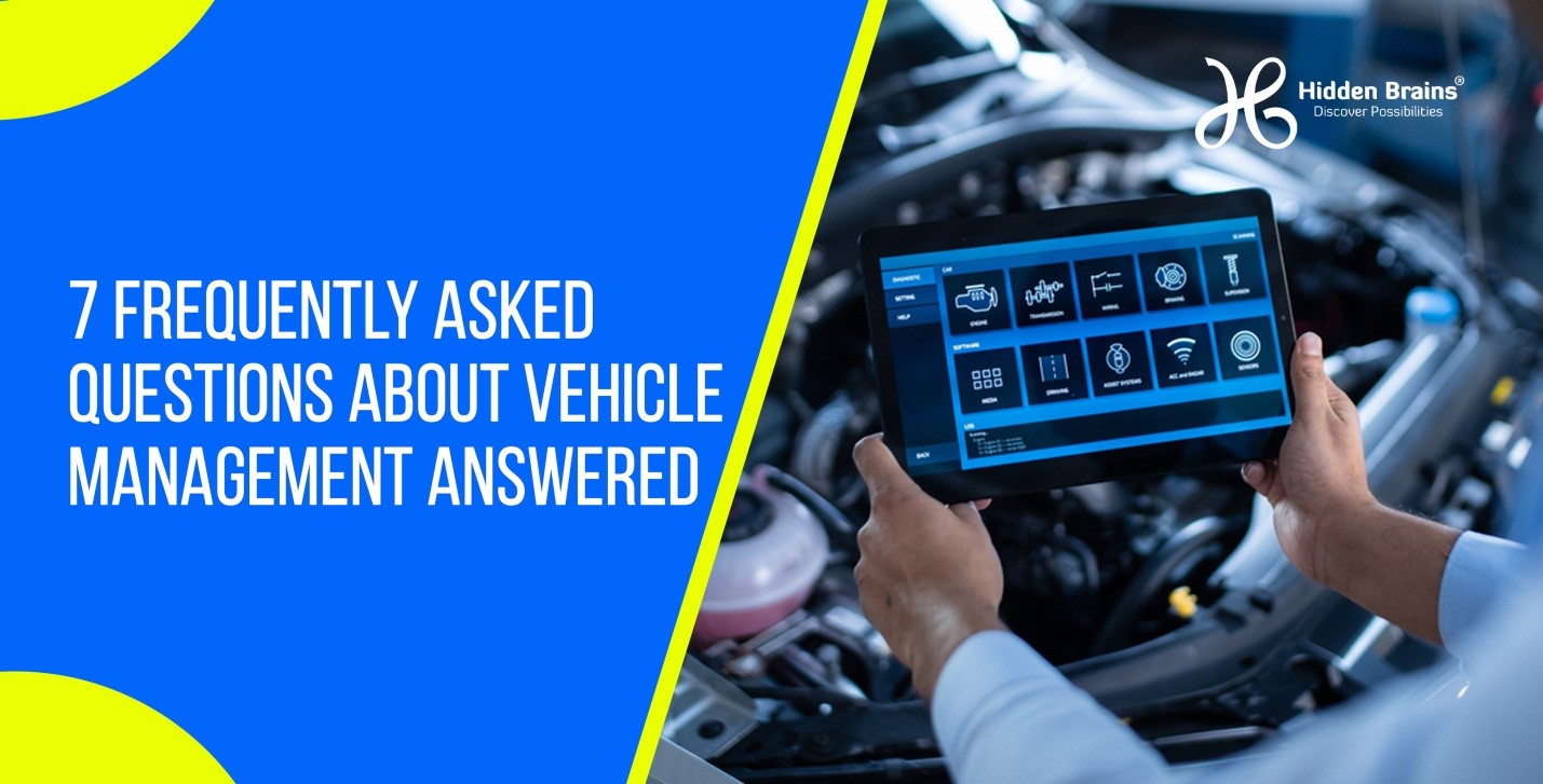 7 Frequently Asked Questions about Vehicle Management Answered