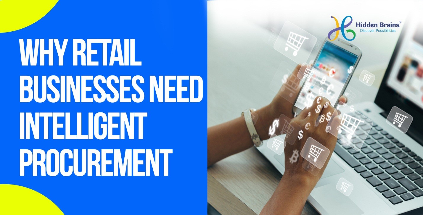 Why Retail Businesses Need Intelligent Procurement Solutions