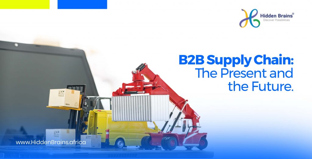 The Present and Future of B2B Supply Chain